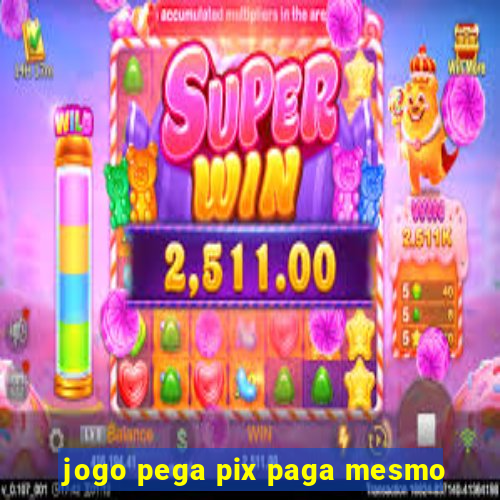 jogo pega pix paga mesmo